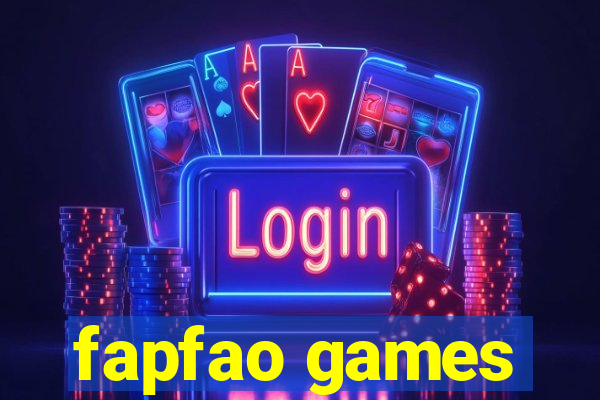 fapfao games